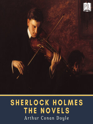 cover image of Sherlock Holmes--The Novels